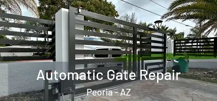 Automatic Gate Repair Peoria - AZ