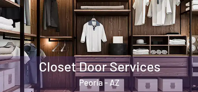  Closet Door Services Peoria - AZ