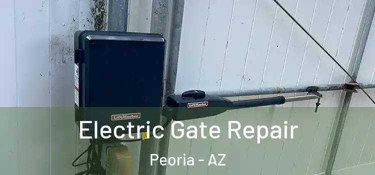 Electric Gate Repair Peoria - AZ