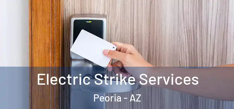 Electric Strike Services Peoria - AZ