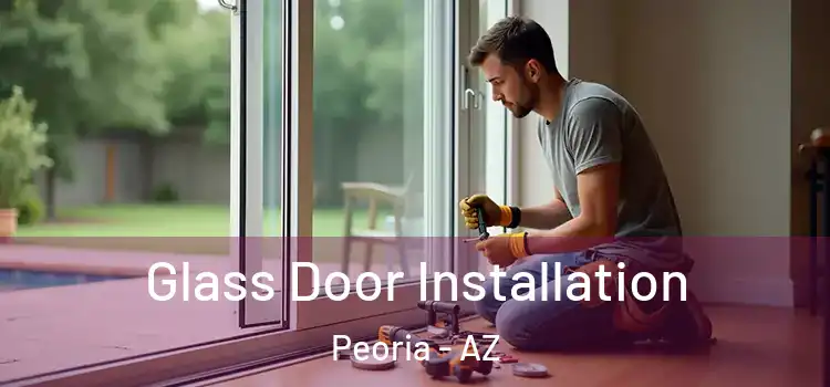 Glass Door Installation Peoria - AZ