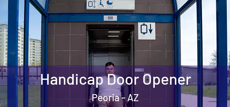 Handicap Door Opener Peoria - AZ