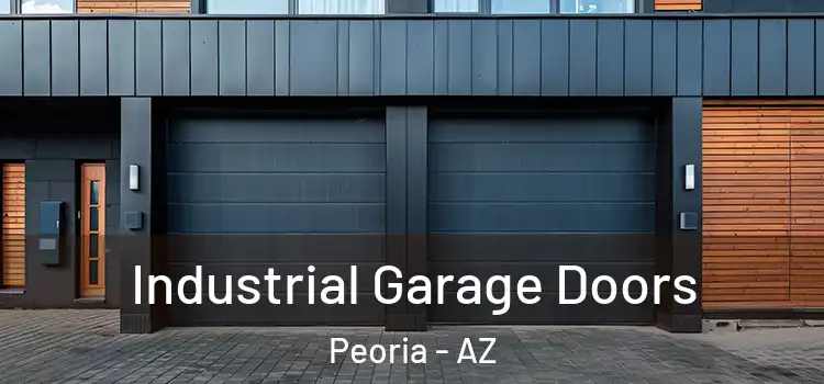  Industrial Garage Doors Peoria - AZ