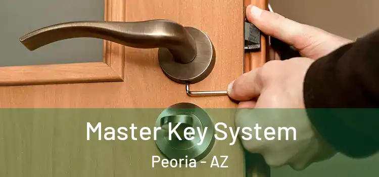  Master Key System Peoria - AZ