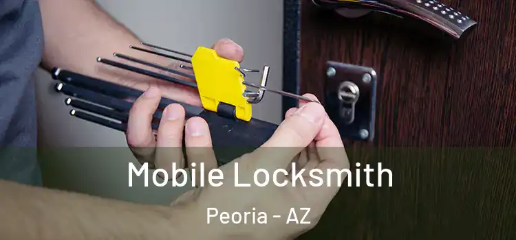  Mobile Locksmith Peoria - AZ