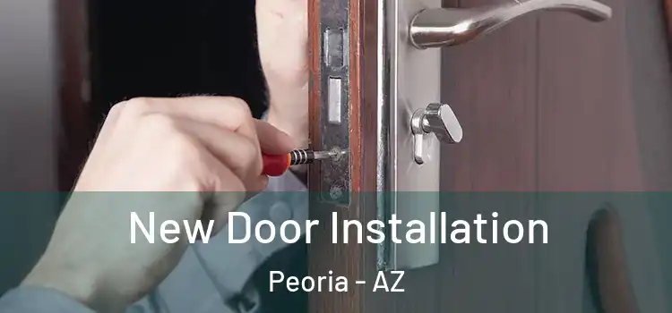 New Door Installation Peoria - AZ