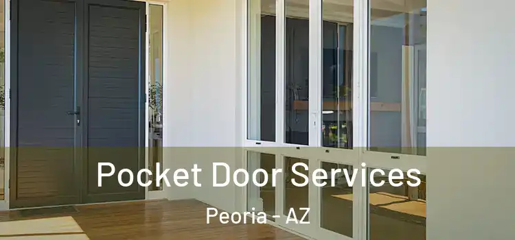 Pocket Door Services Peoria - AZ