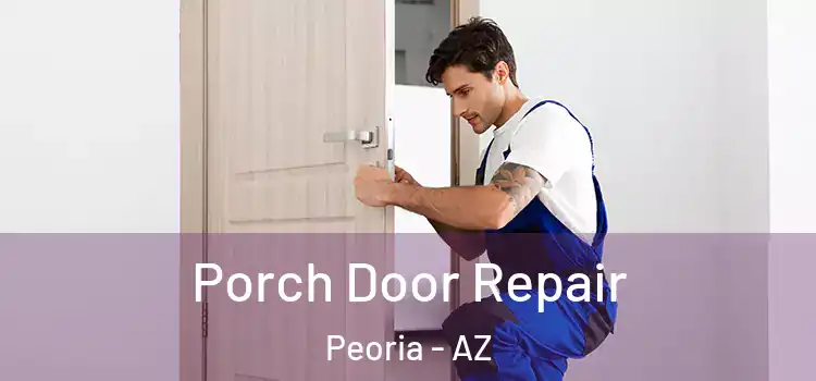  Porch Door Repair Peoria - AZ