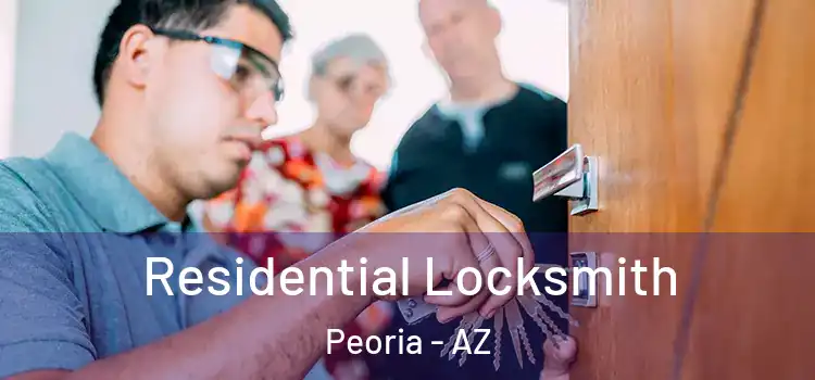 Residential Locksmith Peoria - AZ