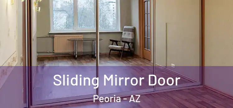  Sliding Mirror Door Peoria - AZ