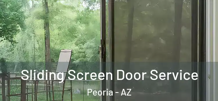Sliding Screen Door Service Peoria - AZ